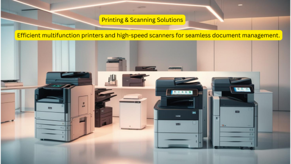 7 Printing and Scanning Solutions